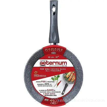 AETERNUM MADAME PETRAVERA FONDO FULL INDUCTION PADELLA 1 MANICO CM.28