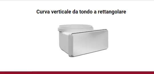 Curva verticale per cappe BVCVQT229 da tondo a rettangolare 22x9 cm
