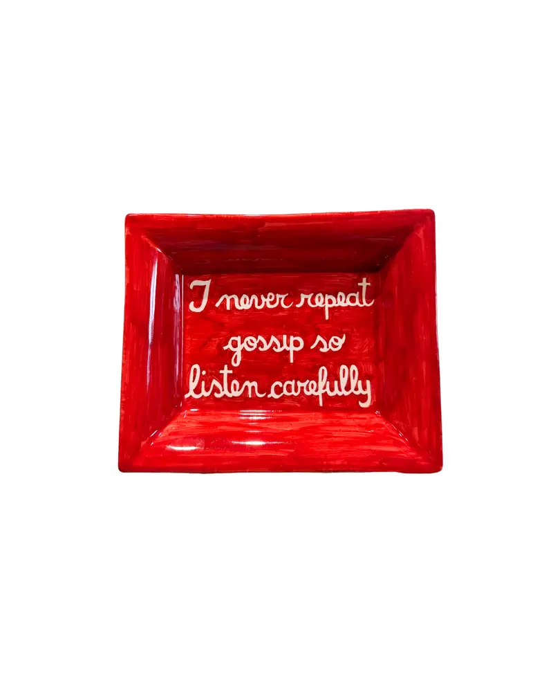 Sveva's Home Ceramic Ashtray "I never repeat gossip, so listen carefully"