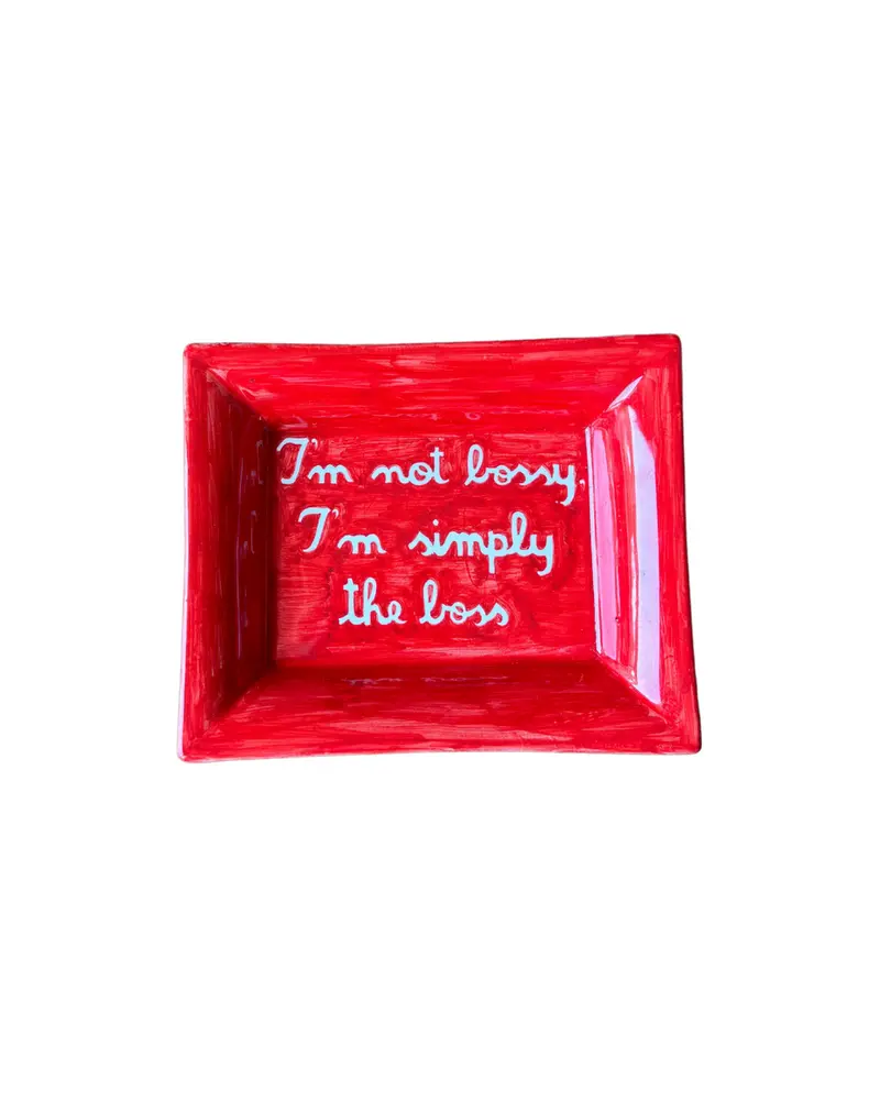 Sveva's Home Ceramic Ashtray "I'm not bossy, I'm simply the boss"