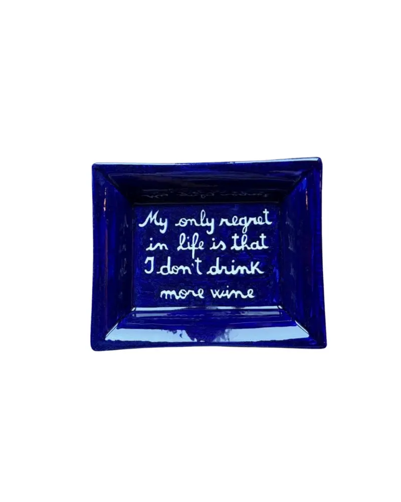 Sveva's Home Ceramic Ashtray "My only regret in life is that I don't drink more wine"