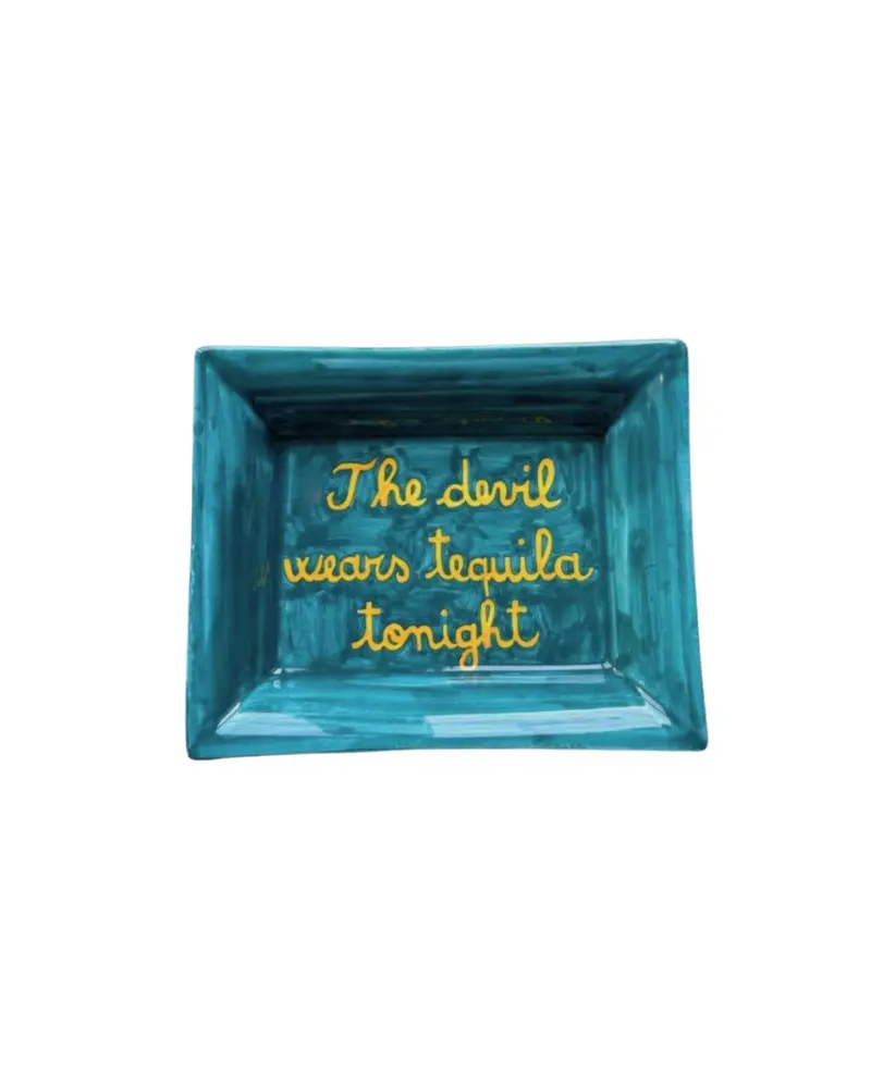 Sveva's Home Ceramic Ashtray "The devil wear tequila tonight"